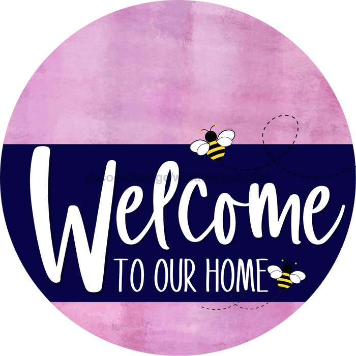 Welcome To Our Home Sign Bee Navy Stripe Pink Stain Decoe-2952-Dh 18 Wood Round