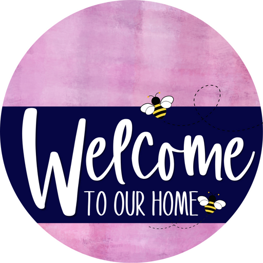 Welcome To Our Home Sign Bee Navy Stripe Pink Stain Decoe-2952-Dh 18 Wood Round