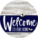 Welcome To Our Home Sign Bee Navy Stripe White Wash Decoe-2954-Dh 18 Wood Round