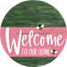 Welcome To Our Home Sign Bee Pink Stripe Green Stain Decoe-3035-Dh 18 Wood Round