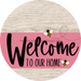 Welcome To Our Home Sign Bee Pink Stripe White Wash Decoe-3023-Dh 18 Wood Round
