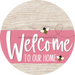 Welcome To Our Home Sign Bee Pink Stripe White Wash Decoe-3033-Dh 18 Wood Round