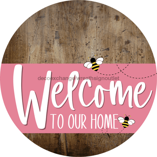 Welcome To Our Home Sign Bee Pink Stripe Wood Grain Decoe-3029-Dh 18 Round