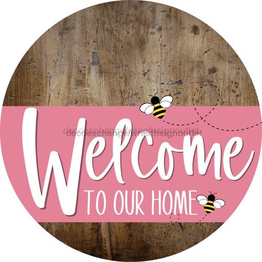 Welcome To Our Home Sign Bee Pink Stripe Wood Grain Decoe-3029-Dh 18 Round