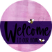 Welcome To Our Home Sign Bee Purple Stripe Pink Stain Decoe-3042-Dh 18 Wood Round