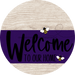 Welcome To Our Home Sign Bee Purple Stripe White Wash Decoe-3043-Dh 18 Wood Round