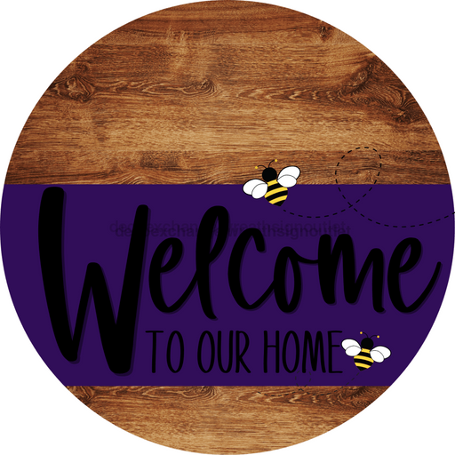 Welcome To Our Home Sign Bee Purple Stripe Wood Grain Decoe-3037-Dh 18 Round