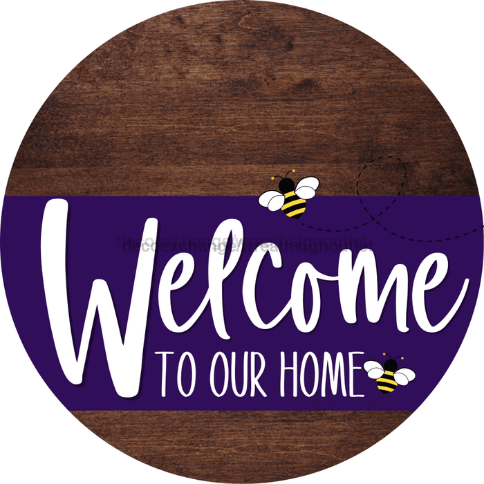 Welcome To Our Home Sign Bee Purple Stripe Wood Grain Decoe-3048-Dh 18 Round
