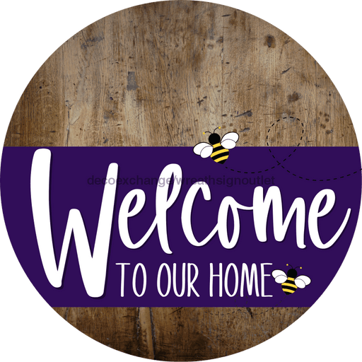 Welcome To Our Home Sign Bee Purple Stripe Wood Grain Decoe-3049-Dh 18 Round