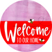 Welcome To Our Home Sign Bee Red Stripe Pink Stain Decoe-2992-Dh 18 Wood Round