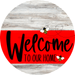 Welcome To Our Home Sign Bee Red Stripe White Wash Decoe-2984-Dh 18 Wood Round