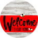 Welcome To Our Home Sign Bee Red Stripe White Wash Decoe-2984-Dh 18 Wood Round