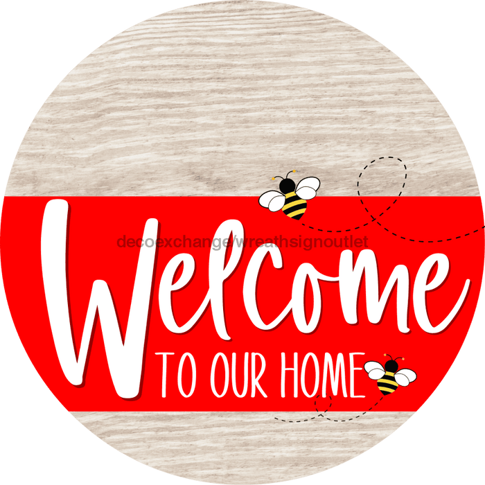 Welcome To Our Home Sign Bee Red Stripe White Wash Decoe-2993-Dh 18 Wood Round