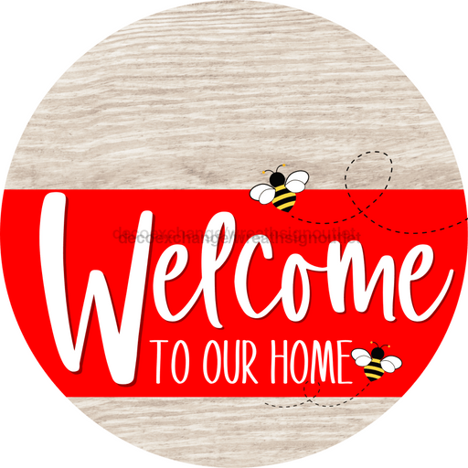 Welcome To Our Home Sign Bee Red Stripe White Wash Decoe-2993-Dh 18 Wood Round