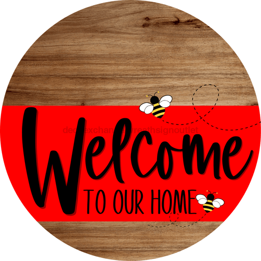 Welcome To Our Home Sign Bee Red Stripe Wood Grain Decoe-2976-Dh 18 Round