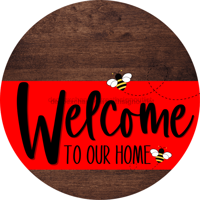 Welcome To Our Home Sign Bee Red Stripe Wood Grain Decoe-2978-Dh 18 Round