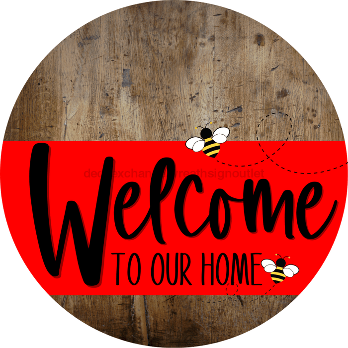 Welcome To Our Home Sign Bee Red Stripe Wood Grain Decoe-2979-Dh 18 Round