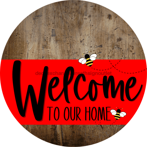 Welcome To Our Home Sign Bee Red Stripe Wood Grain Decoe-2979-Dh 18 Round