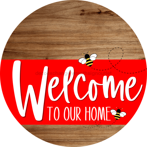 Welcome To Our Home Sign Bee Red Stripe Wood Grain Decoe-2986-Dh 18 Round