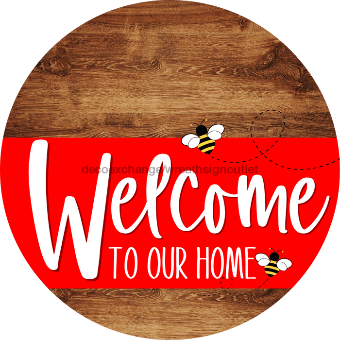 Welcome To Our Home Sign Bee Red Stripe Wood Grain Decoe-2987-Dh 18 Round