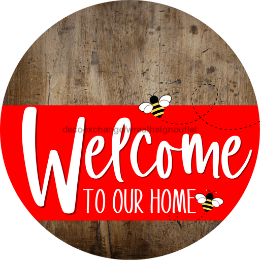 Welcome To Our Home Sign Bee Red Stripe Wood Grain Decoe-2989-Dh 18 Round