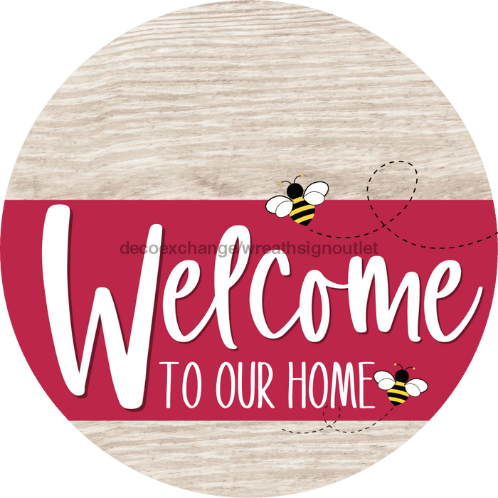 Welcome To Our Home Sign Bee Viva Magenta Stripe White Wash Decoe-3073-Dh 18 Wood Round