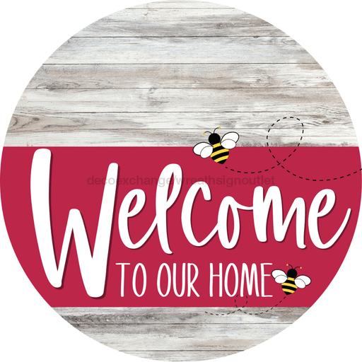 Welcome To Our Home Sign Bee Viva Magenta Stripe White Wash Decoe-3074-Dh 18 Wood Round