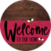 Welcome To Our Home Sign Bee Viva Magenta Stripe Wood Grain Decoe-3058-Dh 18 Round