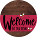 Welcome To Our Home Sign Bee Viva Magenta Stripe Wood Grain Decoe-3058-Dh 18 Round
