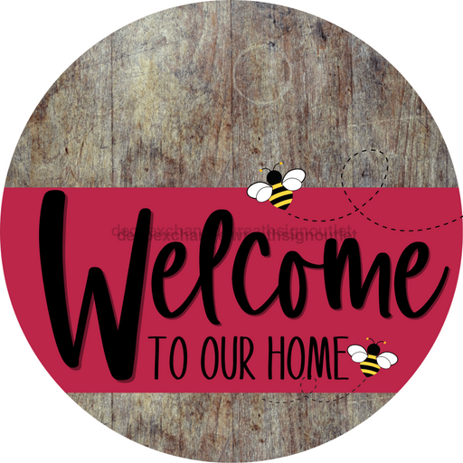 Welcome To Our Home Sign Bee Viva Magenta Stripe Wood Grain Decoe-3060-Dh 18 Round