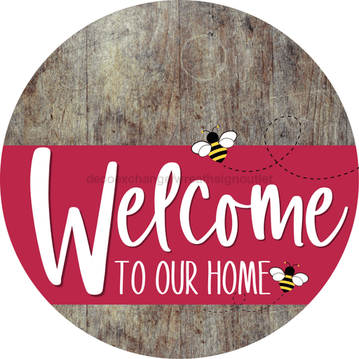 Welcome To Our Home Sign Bee Viva Magenta Stripe Wood Grain Decoe-3070-Dh 18 Round
