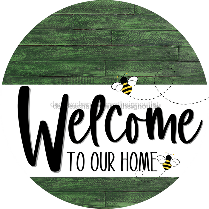 Welcome To Our Home Sign Bee White Stripe Green Stain Decoe-2945-Dh 18 Wood Round