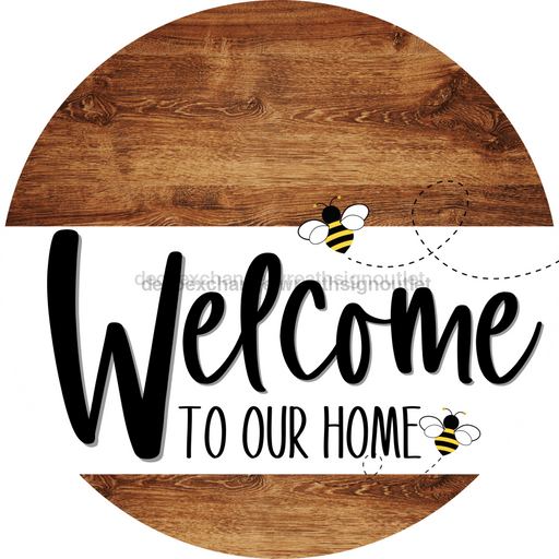 Welcome To Our Home Sign Bee White Stripe Wood Grain Decoe-2937-Dh 18 Round