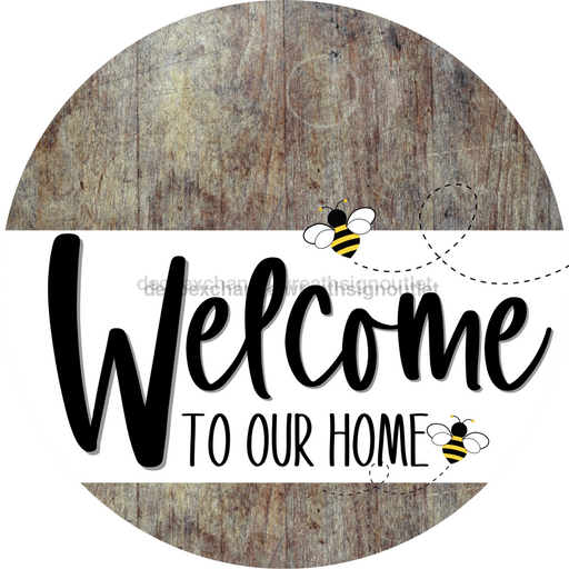Welcome To Our Home Sign Bee White Stripe Wood Grain Decoe-2940-Dh 18 Round