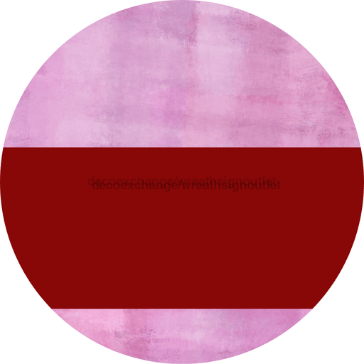 Welcome To Our Home Sign Blank Dark Red Stripe Pink Stain Decoe-2717-Dh 18 Wood Round
