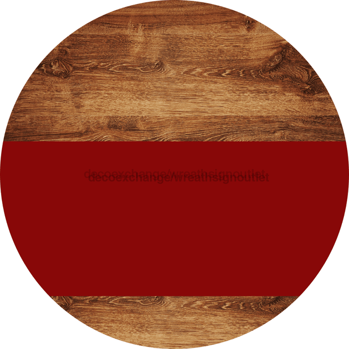 Welcome To Our Home Sign Blank Dark Red Stripe Wood Grain Decoe-2712-Dh 18 Round