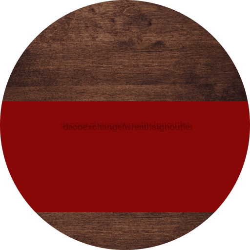 Welcome To Our Home Sign Blank Dark Red Stripe Wood Grain Decoe-2713-Dh 18 Round