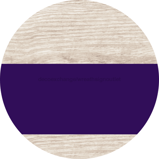 Welcome To Our Home Sign Blank Purple Stripe White Wash Decoe-2738-Dh 18 Wood Round