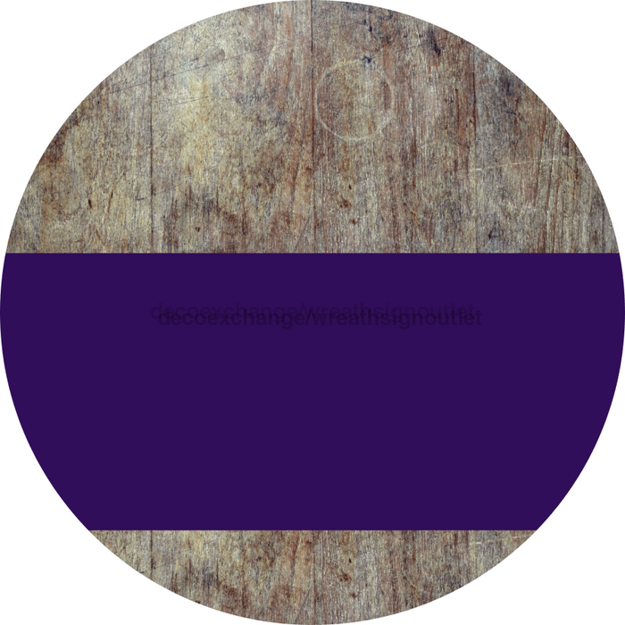 Welcome To Our Home Sign Blank Purple Stripe Wood Grain Decoe-2735-Dh 18 Round