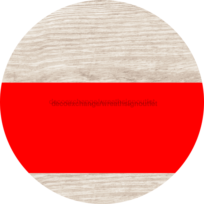Welcome To Our Home Sign Blank Red Stripe White Wash Decoe-2708-Dh 18 Wood Round