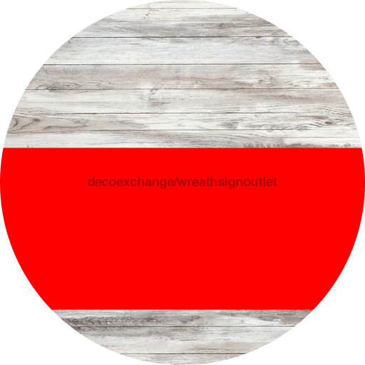 Welcome To Our Home Sign Blank Red Stripe White Wash Decoe-2709-Dh 18 Wood Round