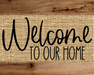 Welcome To Our Home Sign Dco-00033 For Wreath 8X10 Metal