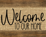 Welcome To Our Home Sign Dco-00039 For Wreath 8X10 Metal
