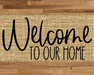 Welcome To Our Home Sign Dco-00043 For Wreath 8X10 Metal