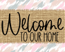 Welcome To Our Home Sign Dco-00047 For Wreath 8X10 Metal