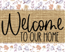 Welcome To Our Home Sign Dco-00081 For Wreath 8X10 Metal