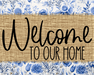 Welcome To Our Home Sign Dco-00101 For Wreath 8X10 Metal