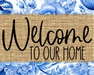 Welcome To Our Home Sign Dco-00105 For Wreath 8X10 Metal