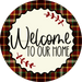 Welcome To Our Home Sign Dco-00128 For Wreath 10 Round Metal 8X10