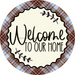 Welcome To Our Home Sign Dco-00132 For Wreath 10 Round Metal 8X10